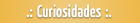 Curiosidades