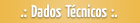 Dados T�cnicos
