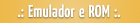 Emulador e ROM