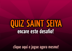 Quiz Saint Seiya