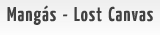 Confira os resumos de cada cap�tulo do novo mang� Lost Canvas!