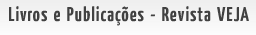 Confira o que dos Cavaleiros do Zod�aco j� fou publicado na revista VEJA!