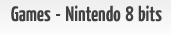 Conhe�a os jogos dos Cavaleiros do Zod�aco lan�ados para o Nintendo 8 bits!