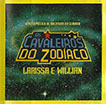 Os Cavaleiros do Zodaco - Larissa e Willian (LP)