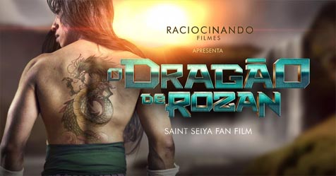 O Drago de Rozan: assista o trailer oficial do fan filme brasileiro + venda de ingressos para a estreia!