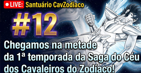 Santu�rio CavZodiaco #12: chegamos na metade da 1� temporada da Saga do C�u dos Cavaleiros do Zod�aco!