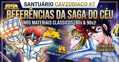 Santu�rio CavZodiaco #7: Refer�ncias da Saga do C�u nos materiais cl�ssicos (80s & 90s)!