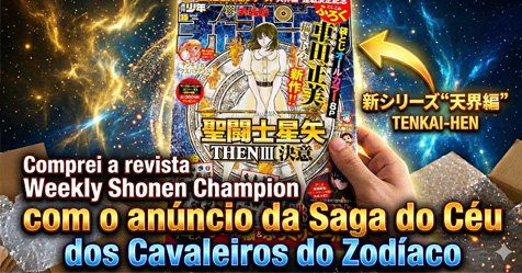 Weekly Shonen Champion: fotos e unboxing da revista que trouxe o 3� cap�tulo de Saint Seiya THEN e o an�ncio da Saga do C�u!